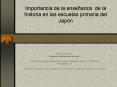 Importancia de la enseanza de la historia en las escuelas primaria del Japn