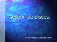 Gestin de discos'