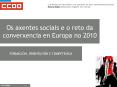 Os axentes sociais e o reto da converxencia en Europa no 2010