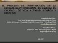 EL PROCESO DE CONSTRUCCIN DE LA ESTRATEGIA PROMOCIONAL DE EQUIDAD EN CALIDAD DE VIDA Y SALUD: LOGROS