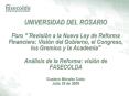 UNIVERSIDAD DEL ROSARIO Foro Revisin a la Nueva Ley de Reforma Financiera: Visin del Gobierno, el Co