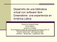 Desarrollo de una biblioteca virtual con software libre Greenstone: una experiencia en Amrica Latina