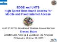 EDGE and UMTS High Speed Broadband Access for Mobile and Fixed Internet Access
