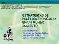 ESTRATEGIAS DE POLTICA ECONMICA EN UN MUNDO INCIERTO
