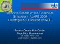 Medicina Basada en las Evidencias Simposium ALAPE 2006 Estrategia de Bsqueda en MBE