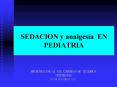 SEDACION y analgesia EN PEDIATRIA