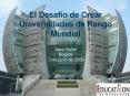El Desafo de Crear Universidades de Rango Mundial