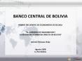 BANCO CENTRAL DE BOLIVIA PRIMER ENCUENTRO DE ECONOMISTAS DE BOLIVIA EL CONSENSO DE WASHINGTON Y LA I