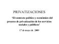 PRIVATIZACIONES El contexto poltico y econmico del proceso de privatizacin de los servicios sociales