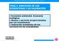 TEMA 3' SERVICIOS DE LOS ECOSISTEMAS Y SU VALORACIN