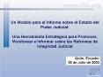 Un Modelo para el Informe sobre el Estado del Poder Judicial: Una Herramienta Estratgica para Promov