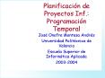 Planificacin de Proyectos Inf': Programacin Temporal