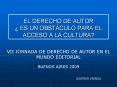 EL DERECHO DE AUTOR ES UN OBSTCULO PARA EL ACCESO A LA CULTURA