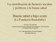 La contribucin de factores sociales y polticos a la buena salud Buena salud a bajo costo La Fundacin