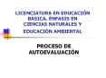 LICENCIATURA EN EDUCACIN BSICA, NFASIS EN CIENCIAS NATURALES Y EDUCACIN AMBIENTAL