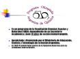 Es un programa de la Facultad de Ciencias Exactas y Naturales UBA, dependiente de su Secretara Acadm