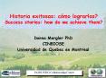 Historia exitosas: cmo lograrlas Success stories: how do we achieve them