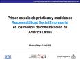 Primer estudio de prcticas y modelos de Responsabilidad Social Empresarial en los medios de comunica