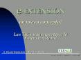 eEXTENSIN un nuevo concepto Las TICs y sus aportes a la Extensin Rural