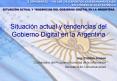 Situacin actual y tendencias del Gobierno Digital en la Argentina