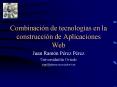 Combinacin de tecnologas en la construccin de Aplicaciones Web