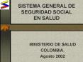 SISTEMA GENERAL DE SEGURIDAD SOCIAL EN SALUD