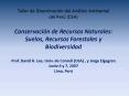 Taller de Diseminacin del Anlisis Ambiental del Per CEA Conservacin de Recursos Naturales: Suelos, R