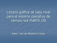 Librera grfica de bajo nivel para el sistema operativo de tiempo real MaRTE OS