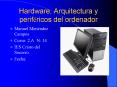 Hardware, Arquitectura y perifricos del ordenador