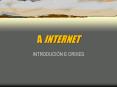 A INTERNET