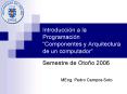Introduccin a la Programacin Componentes y Arquitectura de un computador