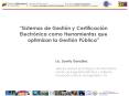 Sistemas de Gestin y Certificacin Electrnica como Herramientas que optimizan la Gestin Pblica