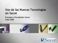 Uso de las Nuevas Tecnologas en Secot