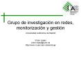 Grupo de investigacin en redes, monitorizacin y gestin