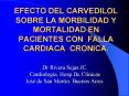 EFECTO DEL CARVEDILOL SOBRE LA MORBILIDAD Y MORTALIDAD EN PACIENTES CON FALLA CARDIACA CRONICA'