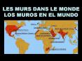 LES MURS DANS LE MONDE LOS MUROS EN EL MUNDO