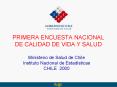 PRIMERA ENCUESTA NACIONAL DE CALIDAD DE VIDA Y SALUD