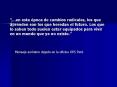en esta poca de cambios radicales, los que aprenden son los que heredan el futuro' Los que lo saben