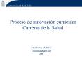 Proceso de innovacin curricular Carreras de la Salud