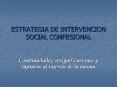 ESTRATEGIA DE INTERVENCION SOCIAL CONFESIONAL