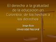 El derecho a la gratuidad de la educacin en Colombia: de los hechos a los derechos