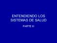 ENTENDIENDO LOS SISTEMAS DE SALUD