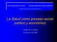 La Salud como proceso social poltico y econmico