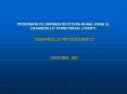 PROGRAMA DE INFRAESTRUCTURA RURAL PARA EL DESARROLLO TERRITORIAL (PIRDT)