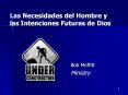 Las Necesidades del Hombre y las Intenciones Futuras de Dios