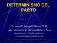 DETERMINISMO DEL PARTO