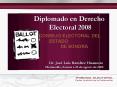 Diplomado en Derecho Electoral 2008 CONSEJO ELECTORAL DEL ESTADO DE SONORA