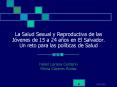 La Salud Sexual y Reproductiva de las Jvenes de 15 a 24 aos en El Salvador' Un reto para las poltica