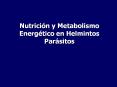 Nutricin y Metabolismo Energtico en Helmintos Parsitos