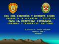ROL DEL DIRECTOR Y DOCENTE LIDER FRENTE A LA DOCTRINA Y POLITICA PARA LA SEGURIDAD CIUDADANA, DEFENS
